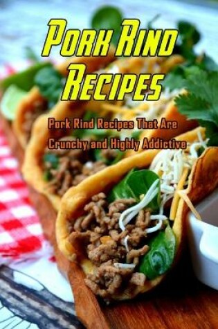 Cover of Pork Rind Recipes