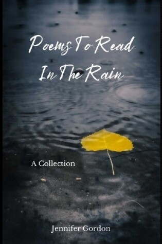 Cover of Poems To Read In The Rain