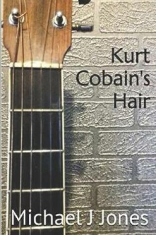 Cover of Kurt Cobain's Hair