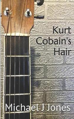 Book cover for Kurt Cobain's Hair