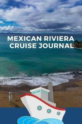 Cover of Mexican Riviera Cruise Journal