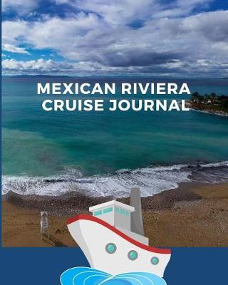 Book cover for Mexican Riviera Cruise Journal