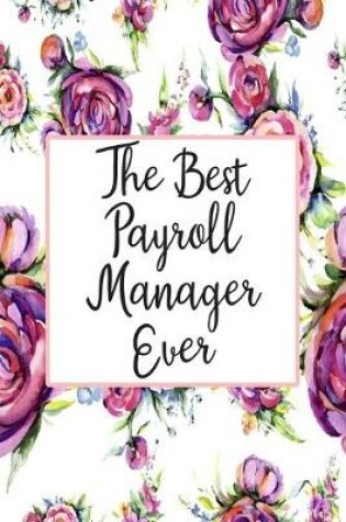 Cover of The Best Payroll Manager Ever