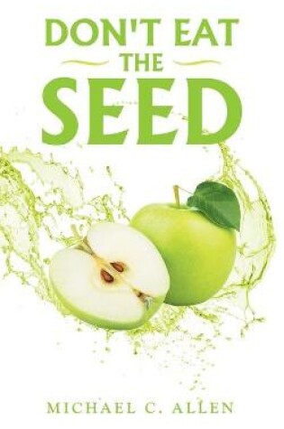 Cover of Don't Eat the Seed