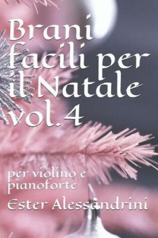 Cover of Brani facili per il Natale vol.4