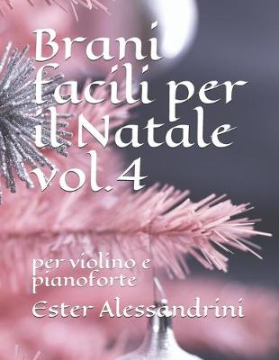 Book cover for Brani facili per il Natale vol.4