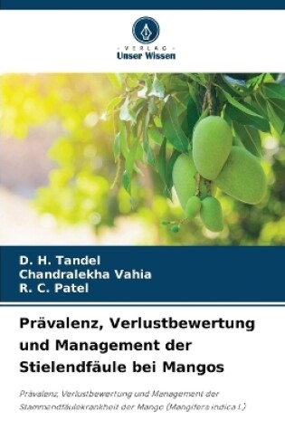 Cover of Pr�valenz, Verlustbewertung und Management der Stielendf�ule bei Mangos