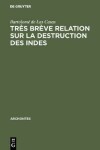 Book cover for Tres breve relation sur la destruction des Indes