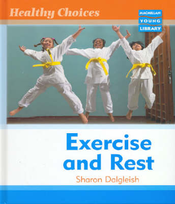 Book cover for Healthy Choices Exercise and Rest Macmillan Library