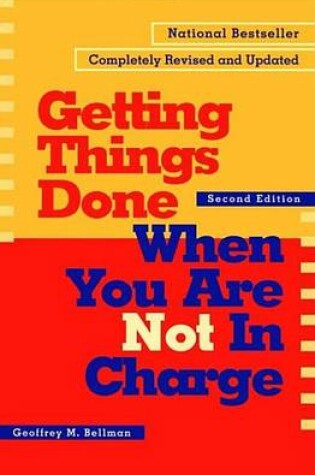 Cover of Getting Things Done When You Are Not in Charge