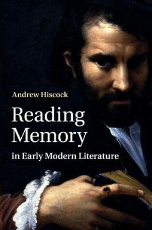 Cover of Reading Memory in Early Modern Literature