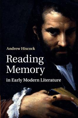 Book cover for Reading Memory in Early Modern Literature