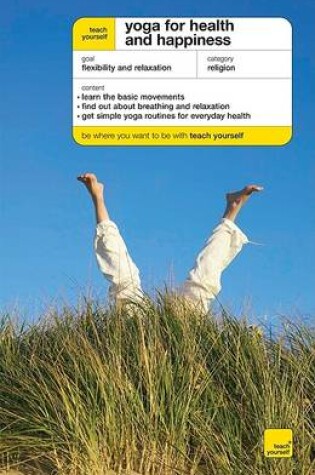 Cover of Teach Yourself Yoga For Health And Happiness (McGraw-Hill Edition)