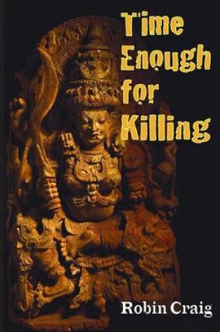 Cover of Time Enough for Killing