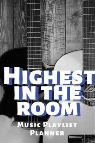 Cover of Highest In The Room