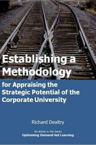 Cover of Establishing a Methodology for Appraising the Strategic Potential of the Corporate University