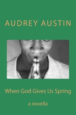 Book cover for When God Gives Us Spring