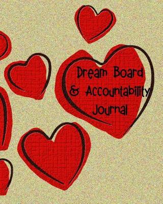 Book cover for Dream Board & Accountability Journal