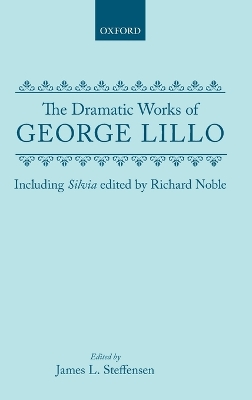 Book cover for The Dramatic Works of George Lillo