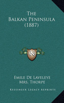 Book cover for The Balkan Peninsula (1887)