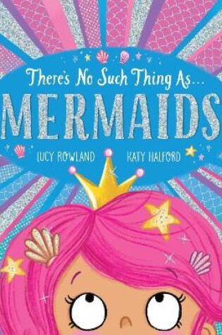 Cover of There's No Such Thing as Mermaids (PB)