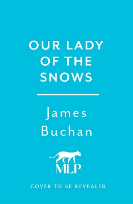 Book cover for Our Lady of the Snows