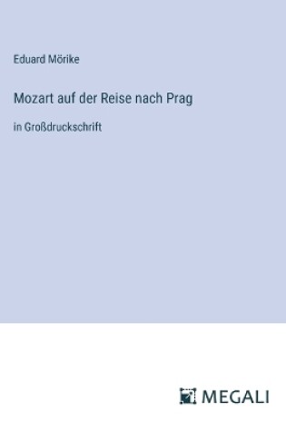 Cover of Mozart auf der Reise nach Prag