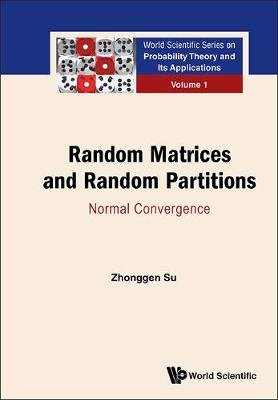 Book cover for Random Matrices And Random Partitions: Normal Convergence