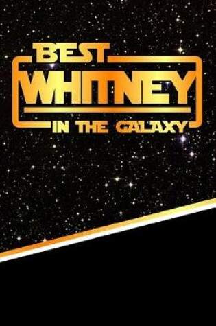 Cover of Best Whitney in the Galaxy