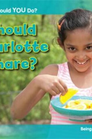 Cover of Should Charlotte Share?