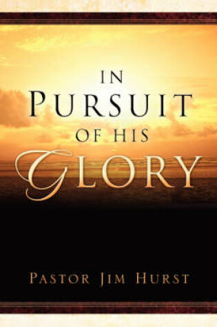 Cover of In Pursuit of His Glory