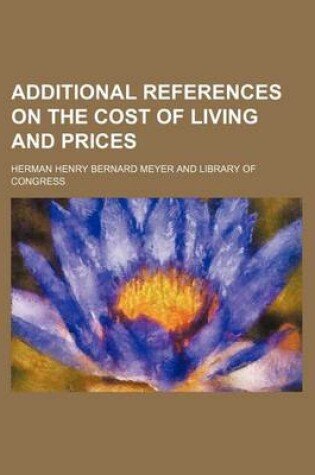 Cover of Additional References on the Cost of Living and Prices