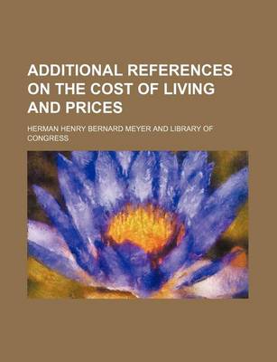 Book cover for Additional References on the Cost of Living and Prices