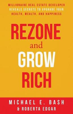 Book cover for Rezone and Grow Rich