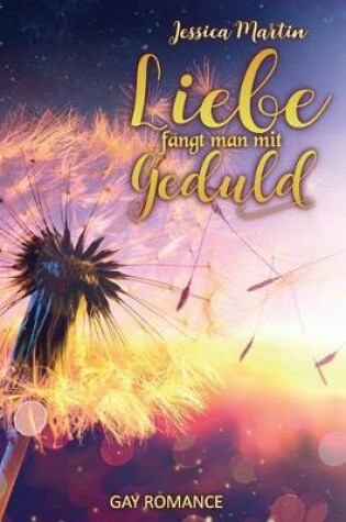 Cover of Liebe F ngt Man Mit Geduld