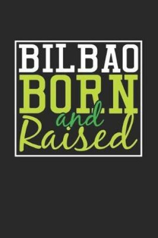 Cover of Bilbao Born And Raised