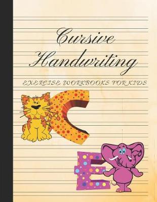 Book cover for Cursive Handwriting Exercise Workbooks for Kids