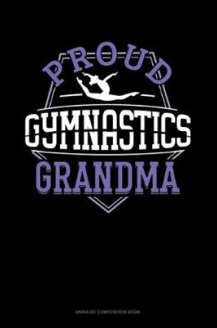 Cover of Proud Gymnastics Grandma