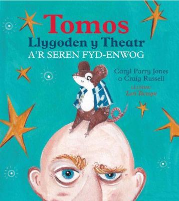 Book cover for Tomos Llygoden y Theatr a'r Seren Fyd-Enwog