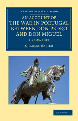 Book cover for An Account of the War in Portugal between Don Pedro and Don Miguel 2 Volume Set