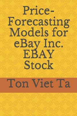 Book cover for Price-Forecasting Models for eBay Inc. EBAY Stock
