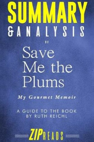 Cover of Summary & Analysis of Save Me the Plums