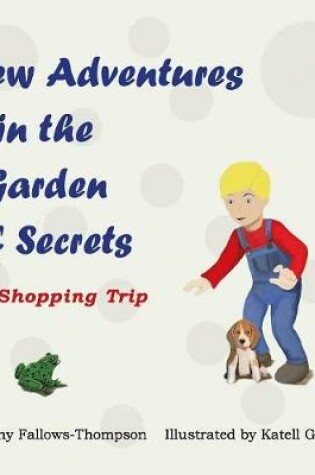 Cover of New Adventures in the Garden of Secrets Book 2