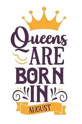 Book cover for Queens Are Born in August