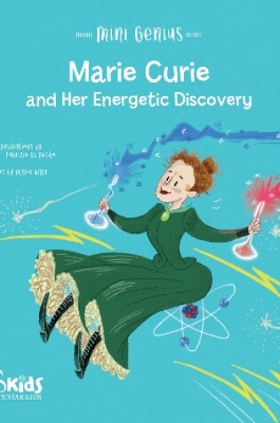 Cover of Marie Curie and Her Energetic Discovery