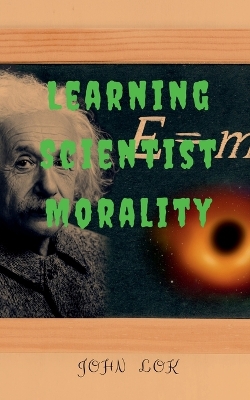 Book cover for Learning Scientist Morality