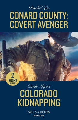 Book cover for Conard County: Covert Avenger / Colorado Kidnapping