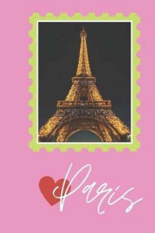 Cover of Stamp Paris Eiffel Tower Travel Lined Journal, Ruled Personal Diary Notebook for Women and Girls, Softcover Writing Notepad Gift, 120 Pages