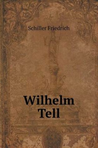 Cover of Wilhelm Tell