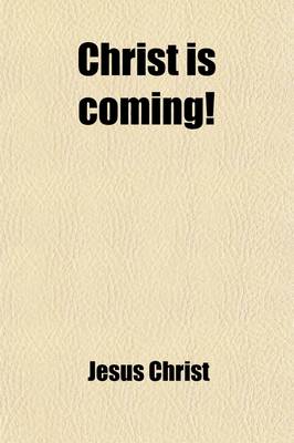 Book cover for Christ Is Coming!